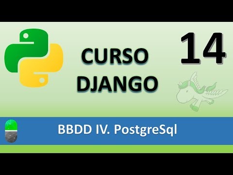 Curso Django BBDD IV PostgreSql Vídeo 14