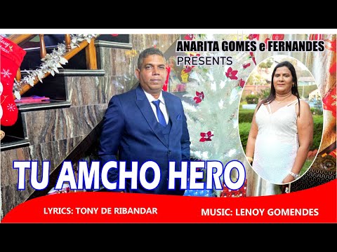 Tu Amcho Hero | song by ANARITA GOMES e FERNANDES