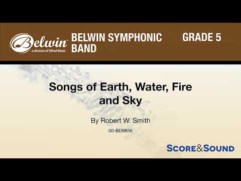 Songs of Earth, Water, Fire, and Sky, by Robert W. Smith – Score & Sound