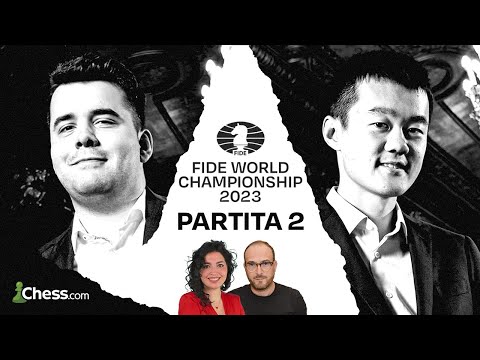 Campionato del Mondo di Scacchi FIDE 2023 -  Partita 2 del match Nepo-Ding