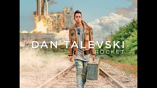 Dan Talevski - Rocket