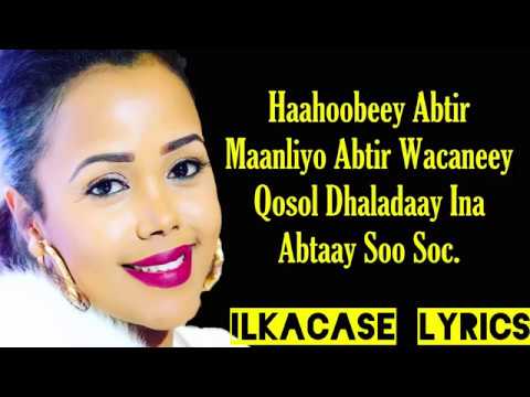 Halimo Gobaad Ft Digriyoow Hees Shidan Haahoobeey Lyrics 2018