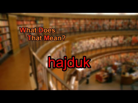 What does hajduk mean?