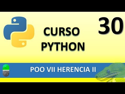 Curso de Python POO VII Herencia II Vídeo 30