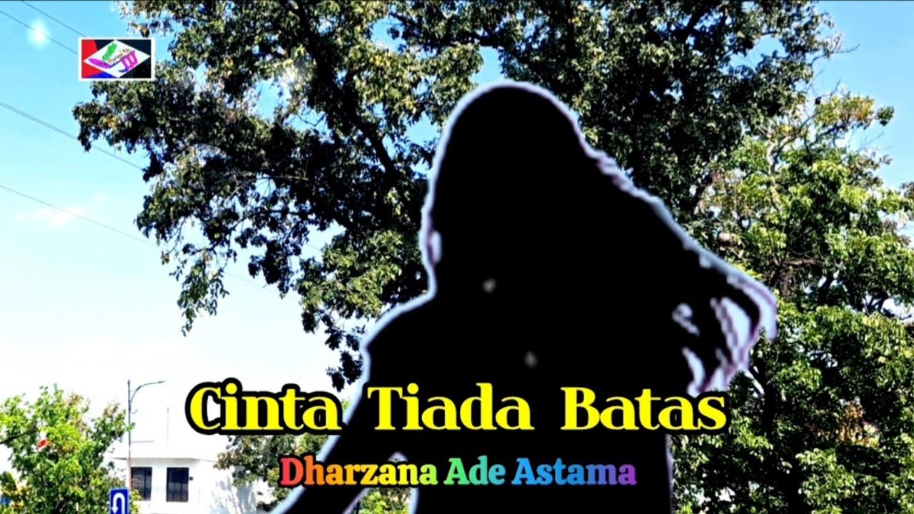 Cinta Tiada Batas - Dharzana Ade Astama