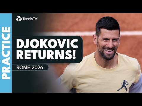 Novak Djokovic Makes His Return 🤩 🧱 | Rome 2026 Practice Highlights