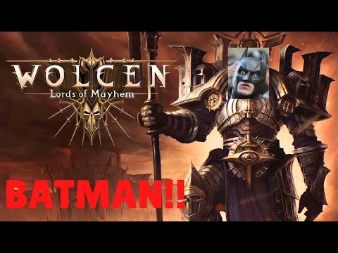 batman! (no really its Wolcen)