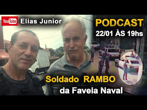 Imperdível PODCAST - Com SD Rambo da Favela Naval - Diretor Elias Junior