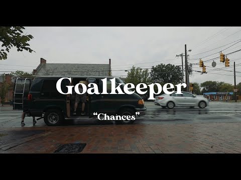 Goalkeeper- Chances