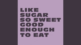 Like Sugar