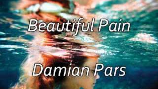 Beautiful Pain - Damian Pars