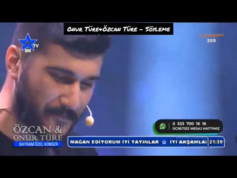 Onur Türe&Özcan Türe - Söyleme {Muhteşem Düet}