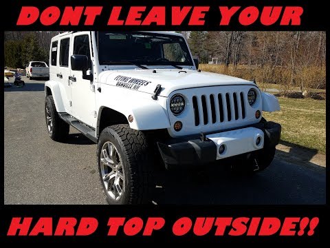 WHAT HAPPENED WHEN I STORED MY JEEP WRANGLER HARDTOP OUTSIDE