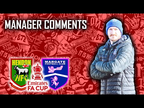 MANAGER COMMENTS:  FA CUP#1 - Hendon FC (A) - 2nd September 2023