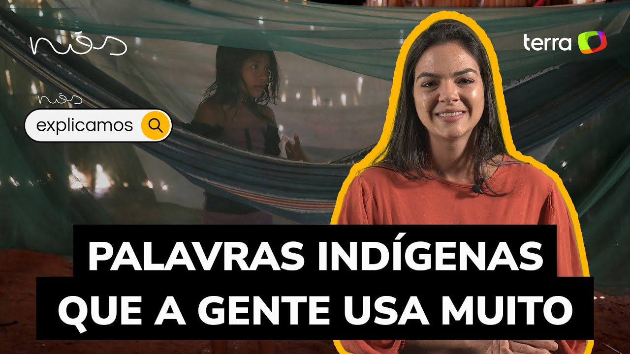 Palavras indígenas que você usa no dia-a-dia