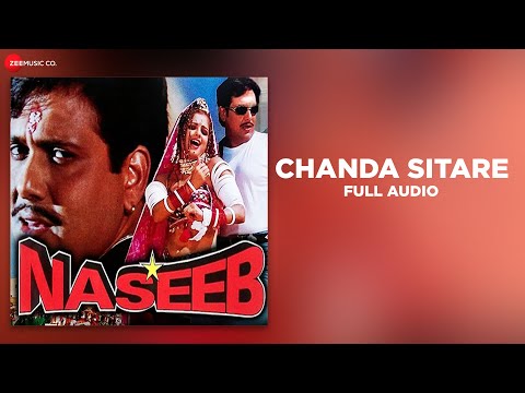 Chanda Sitare Full Audio | Naseeb | Govinda, Mamta K | Udit Narayan & Alka Yagnik | Nadeem Shravan