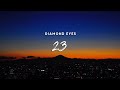 Diamond Eyes 23 Lyrics