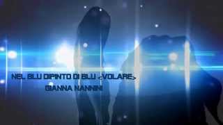 NEL BLU DIPINTO DI BLU VOLARE GIANNA NANNINI