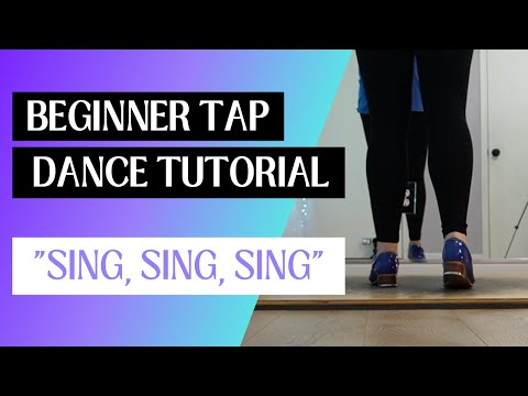LEARN TO TAP DANCE | "Sing, Sing, Sing" | BEGINNER TAP DANCE TUTORIAL | Step-by-Step Instruction!