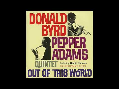 Donald Byrd & Pepper Adams (1961) Out Of This World
