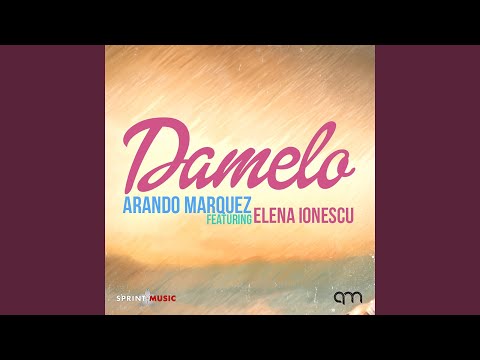 Damelo (feat. Elena Ionescu)
