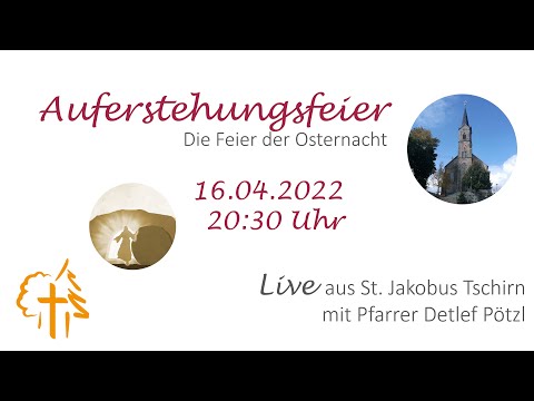 Gottesdienst zur Auferstehungsfeier an Ostern 2022