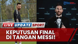 Pernyataan Ayah Messi seperti Efek Bom: Ungkap Hasil Pertemuan dan Keputusan, Bisa Dilihat Rabu Ini!