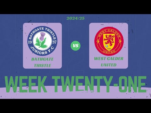 Division 2: Game Week 21 - Bathgate Thistle v West Calder United Highlights