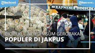 Cicipi Kuliner Dimsum Gerobakan Laris di Jakarta Pusat, Sehari Bisa Ludes 1.200 Dimsum