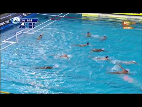 Quarters Final Final Six 2015 Barceloneta Szolnok part 2 water polo