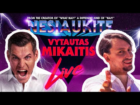 Nesiaukite live - Vytautas Mikaitis