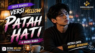 Download lagu 💔 PATAH HATI - H. RHOMA IRAMA | COVER MELLOW PALING MENYAYAT HATI 😢🎶 mp3 Download lagu 💔 PATAH HATI - H. RHOMA IRAMA | COVER MELLOW PALING MENYAYAT HATI 😢🎶 mp3