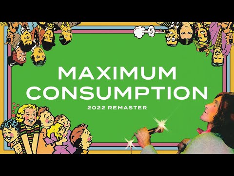 Maximum Consumption video thumbnail