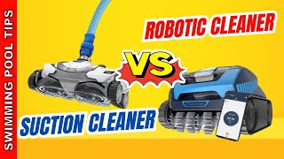 Suction Side Pool Cleaner VS Robotic Pool Cleaner