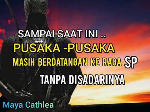 SAMPAI SAAT INI, PUSAKA - PUSAKA MASIH BERDATANGAN KE RAGA SP TANPA DISADARINYA  || SP2022