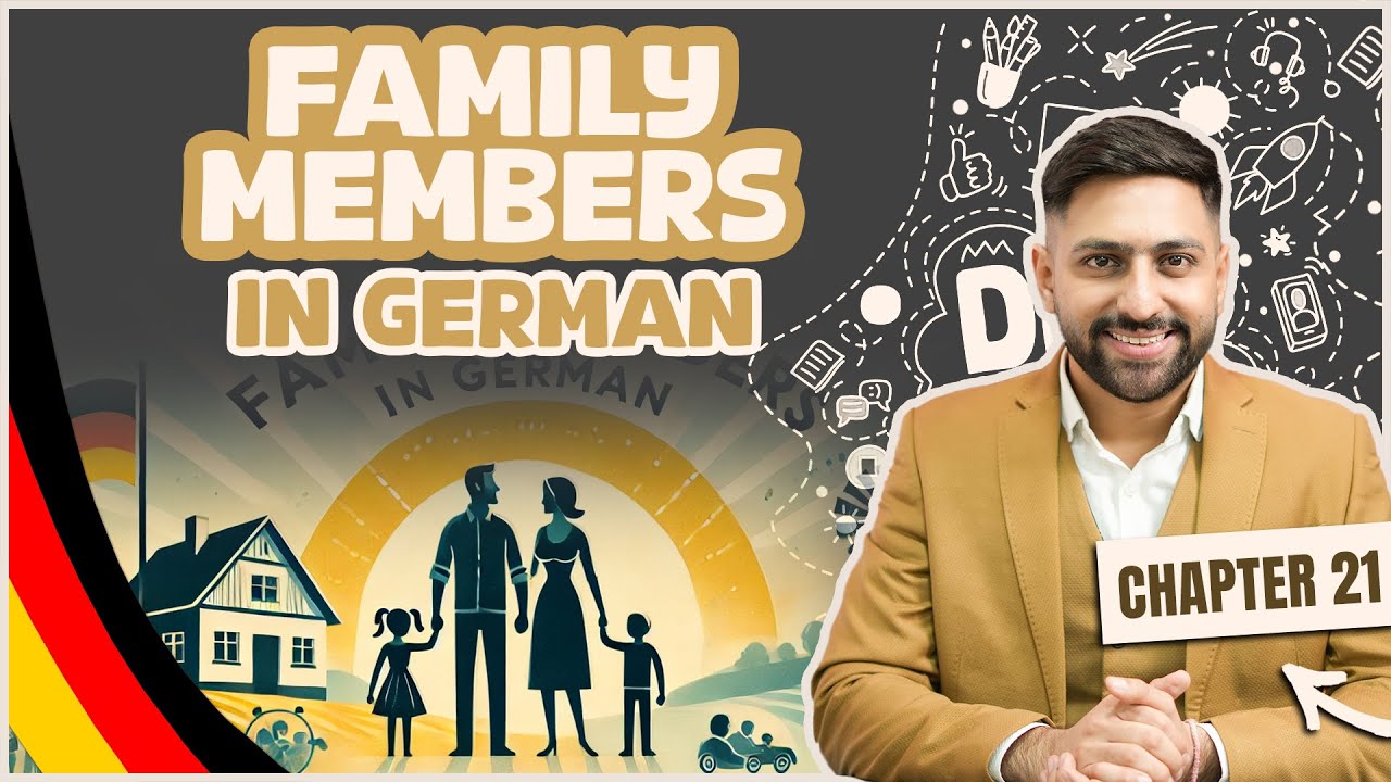 Chapter 21: Family Members in German  | Learn German A1 Series 2025– Score100/100 Goethe A1 Exam