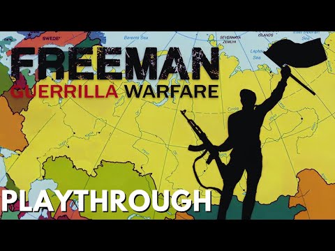 Freeman: Guerilla Warfare - Gameplay (Playthrough - No Commentary) [RX 580]