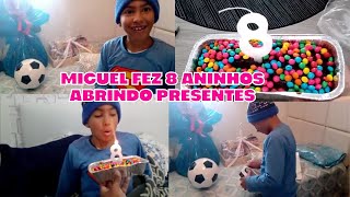 Miguel fez 8 aninhos Ganhou presentes tios e de uma uma inscrita