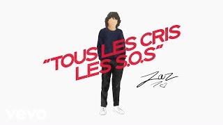 Zaz - Tous les cris les S.O.S – Balavoine(s) (audio)