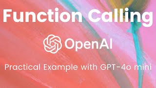 Why do we need Function Calling with LLM's? Practical Example with OpenAI GPT-4o
