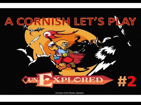 Unexplored: A Cornish Let's Play/Gameplay #2
