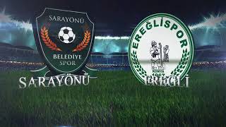 SARAYÖNÜ BELEDİYE SPOR & EREĞLİ BELEDİYE SPOR TANITIM