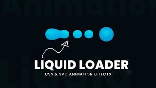 Liquid Loader Animation Effects Using CSS & SVG 02