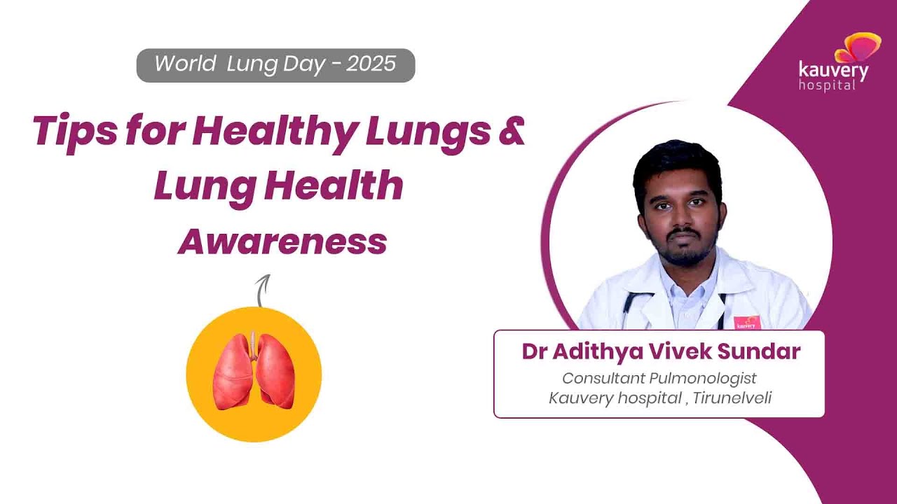 How to Keep Your Lungs Happy? | Healthy Lungs, Healthy Life | Kauvery Hospital Tirunelveli | Tamil
