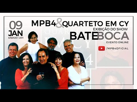 MPB4 e Quarteto em Cy - Bate Boca (exibição do show)