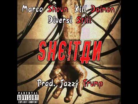 Marco Shoun, Diversi Stili & Kill Daimon - Sheitan (prod. Jazzy Trump)