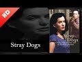 Stray Dogs 2002 HD Full Movie