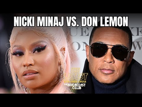 Nicki Minaj Blasts Don Lemon Over ICE Protests; Don Fires Back