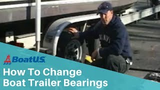 How To Replace Boat Trailer Bearings | BoatUS