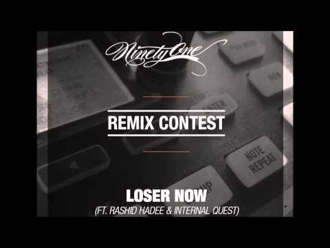 Ninety One - Loser Now (ft. Rashid Hadee & Internal Quest) [HHR Mash-Up]